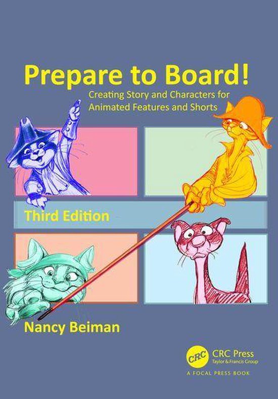 Prepare to Board! Creating Story and Characters for Animated Features and Shorts