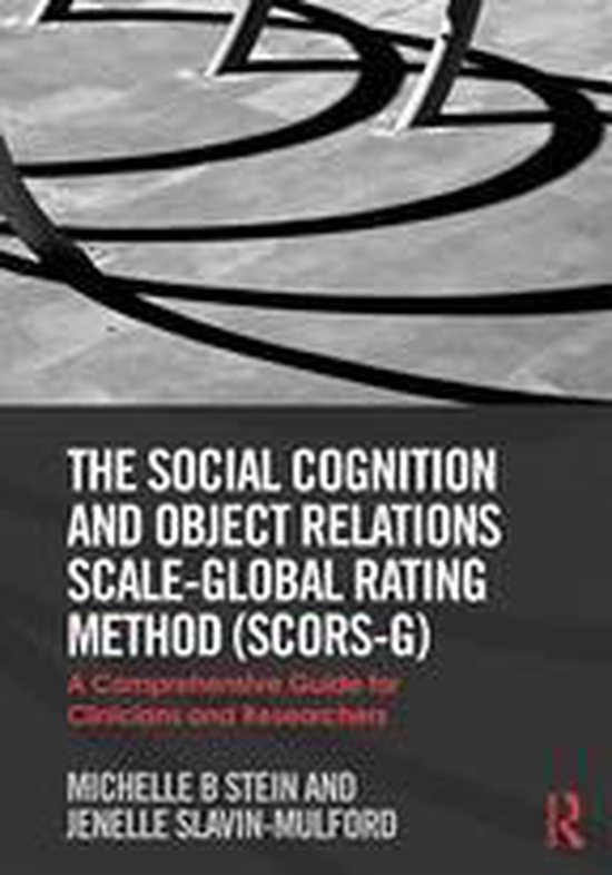 The Social Cognition and Object Relations Scale-Global Rating Method (SCORS-G)