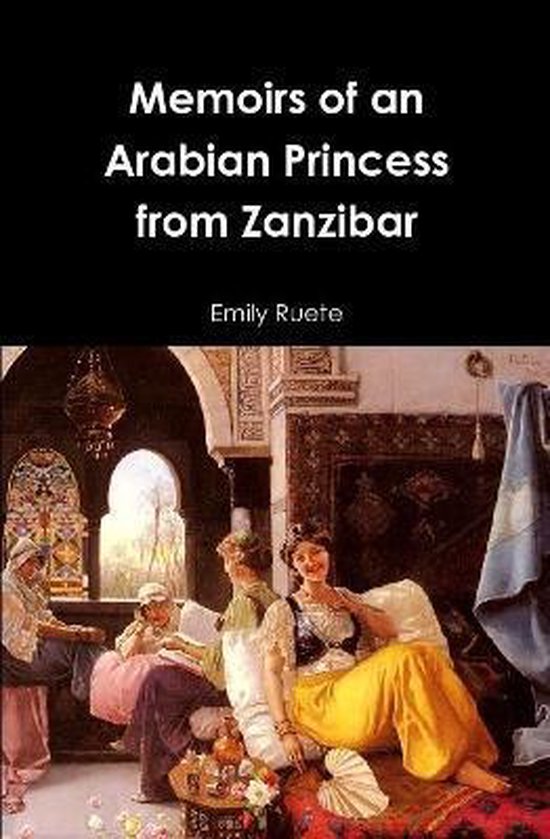 Memoirs of an Arabian Princess from Zanzibar