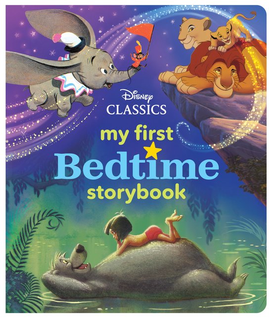 My First Disney Classics Bedtime Storybook My First Bedtime Storybook