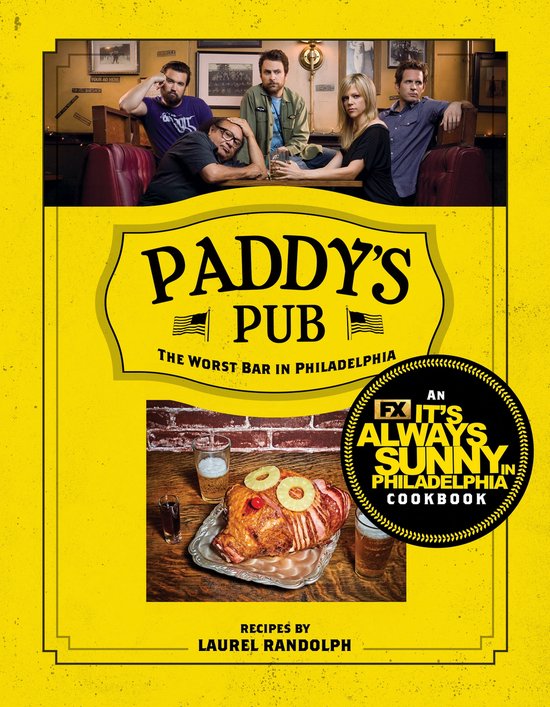 Always Sunny in Philadelphia Cookbook