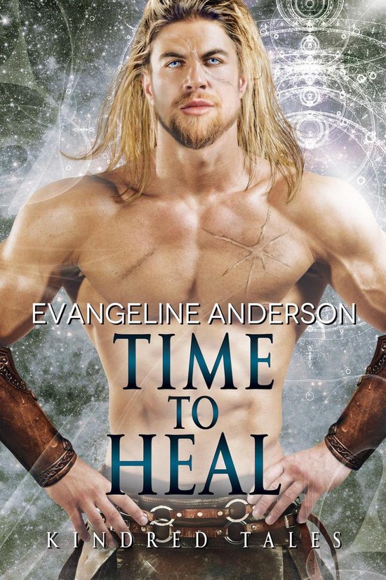 Kindred Tales 17 - Time to Heal...Book 17 of the Kindred Tales Series