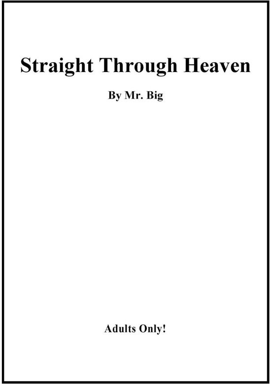 Straight Through Heaven