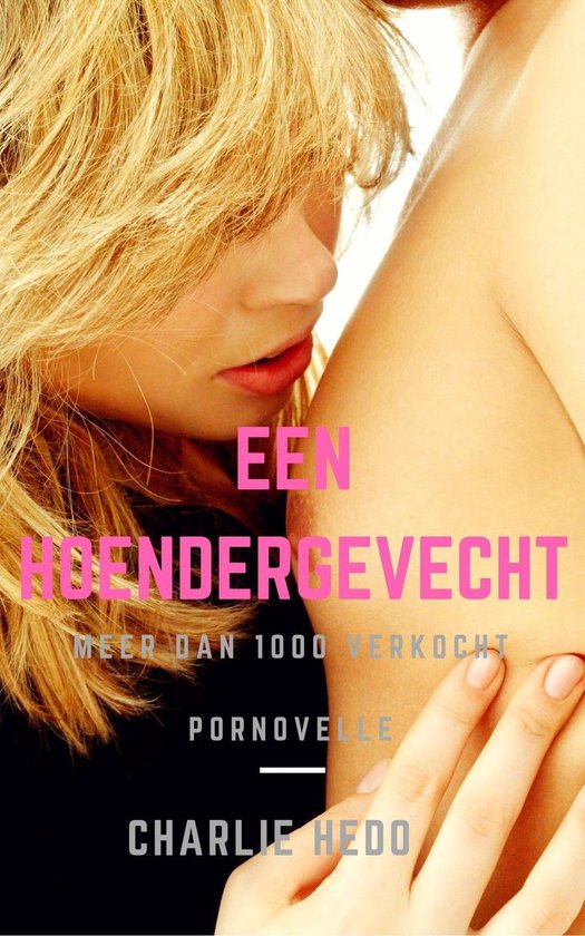 Erotische boeken - Een Hoendergevecht