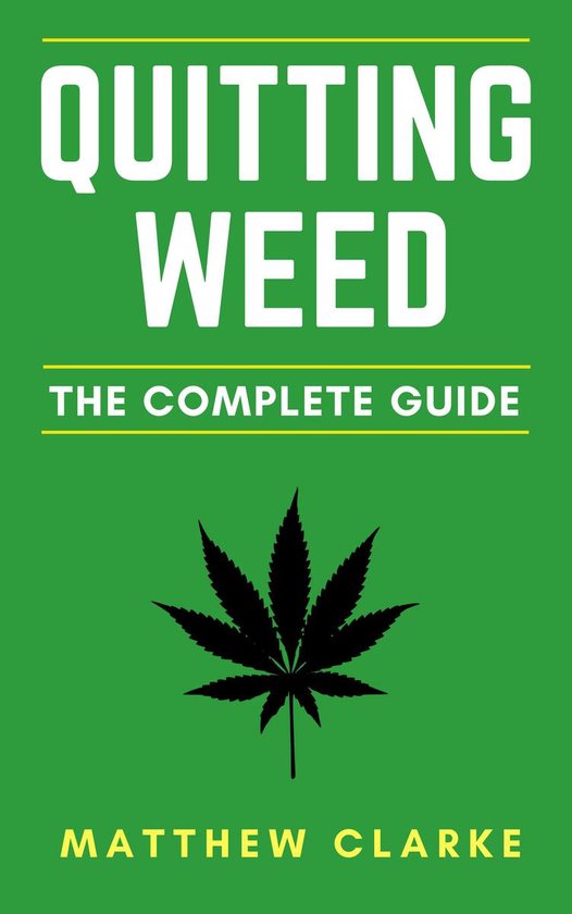 Quitting Weed: The Complete Guide