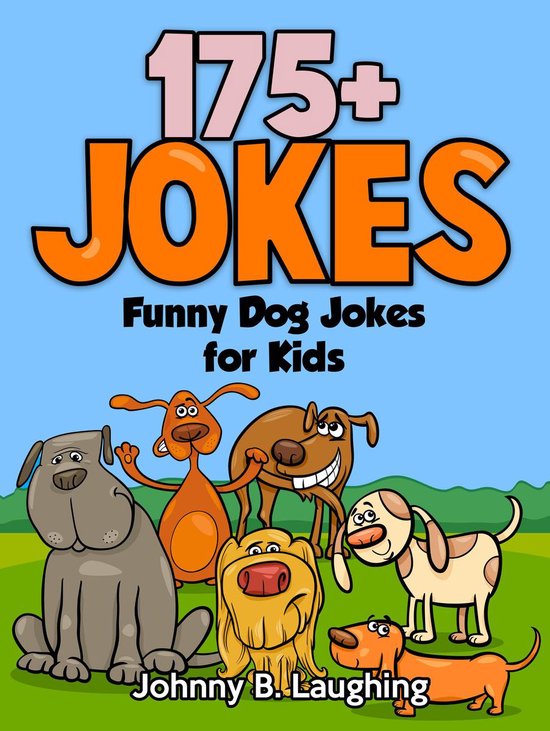 Funny Dog Jokes for Kids: 175+ Jokes