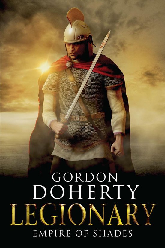 Legionary - Legionary: Empire of Shades (Legionary 6)