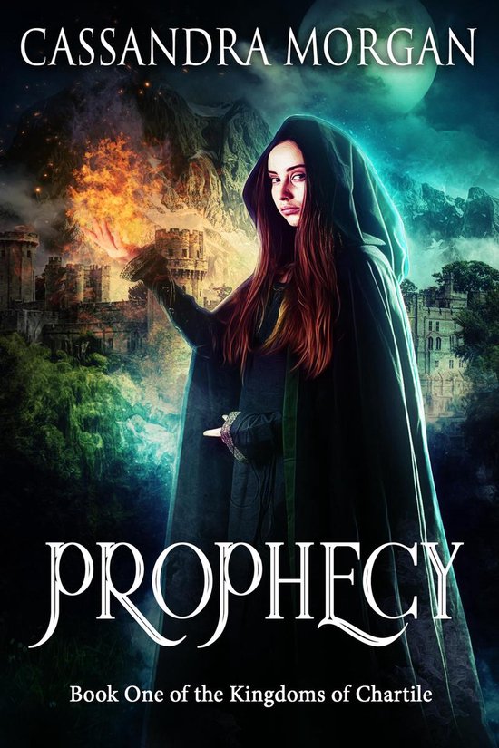 Prophecy: The Kingdoms of Chartile Book One