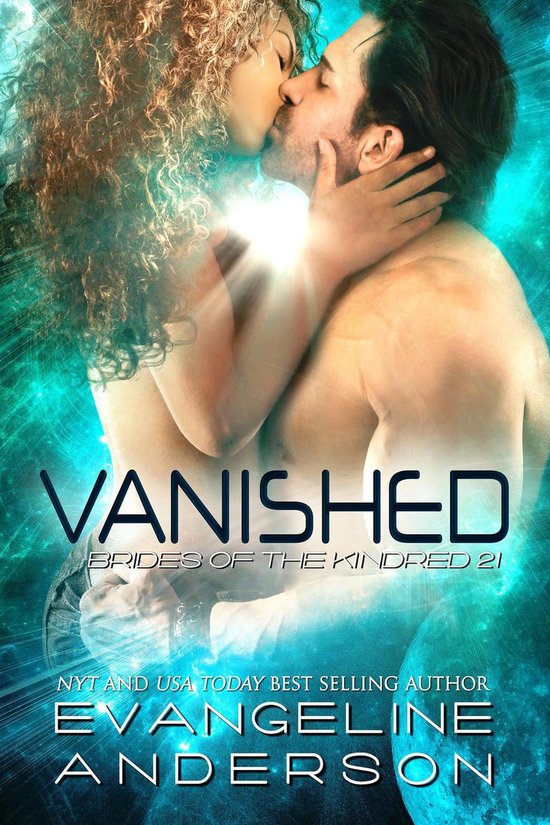 The Brides of the Kindred 21 - Vanished...Book 21 in the Brides of the Kindred Series