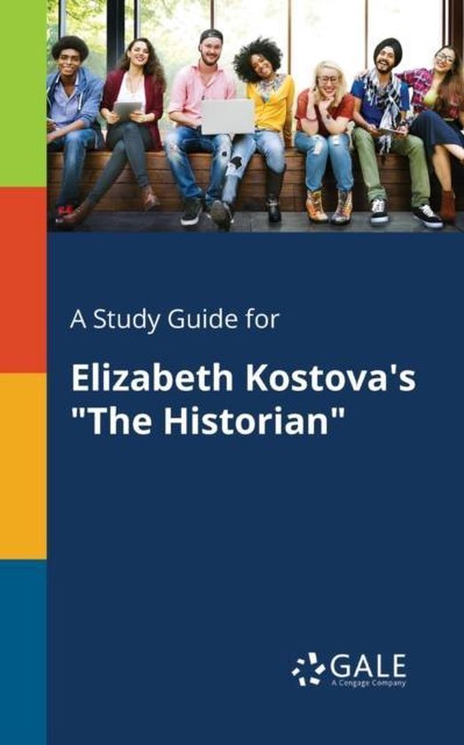 A Study Guide for Elizabeth Kostova's The Historian