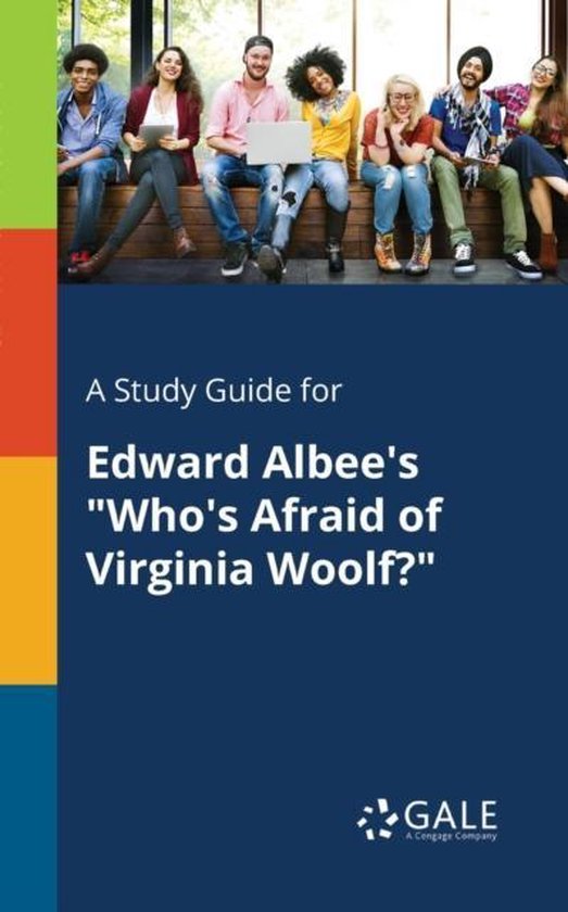 A Study Guide for Edward Albee's Who's Afraid of Virginia Woolf?