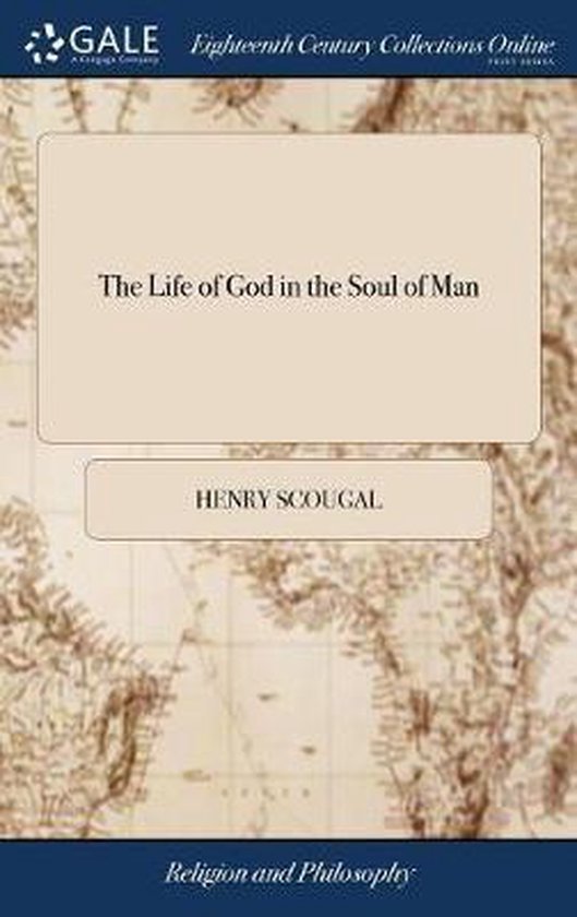 The Life of God in the Soul of Man