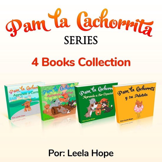 Libros para ninos en español [Children's Books in Spanish) - Pam La Cachorrita Serie de Cuatro Libros