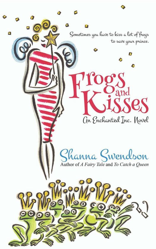 Enchanted, Inc. 8 - Frogs and Kisses