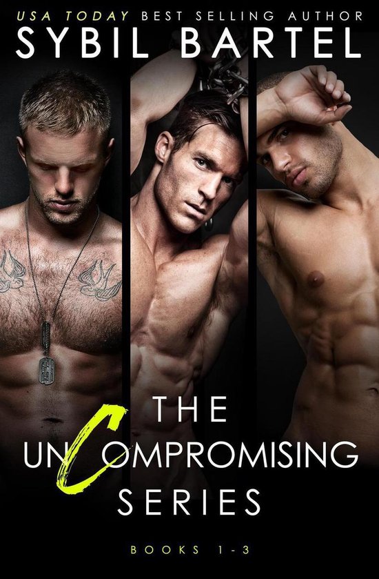 The Uncompromising Series - The Uncompromising Series: Books 1 - 3