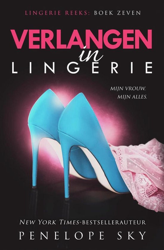 Lingerie (Dutch) 7 - Verlangen in lingerie