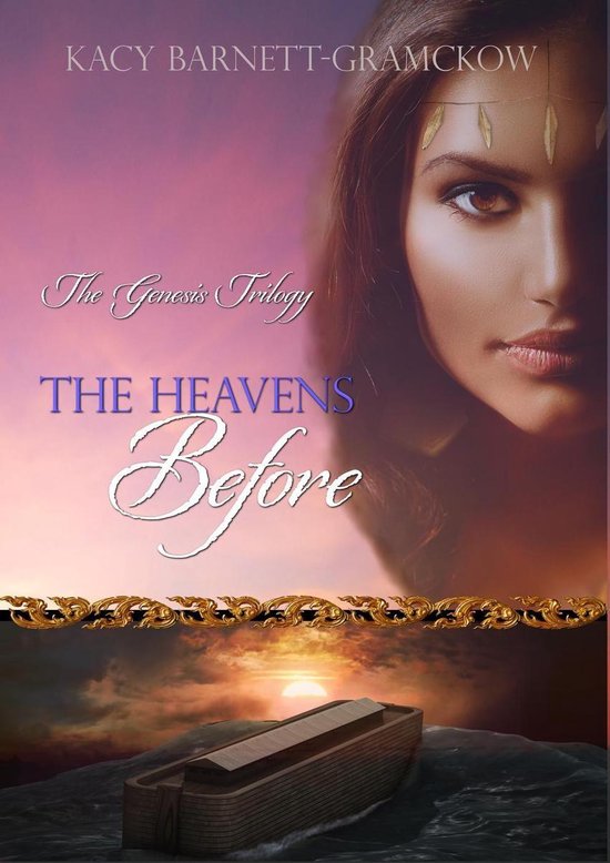 The Genesis Trilogy 1 - The Heavens Before