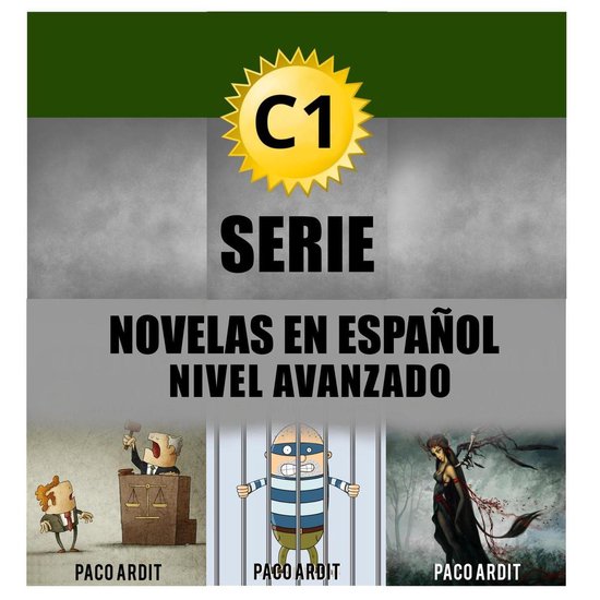 Spanish Novels Bundles 5 - C1 - Serie Novelas en Español Nivel Avanzado