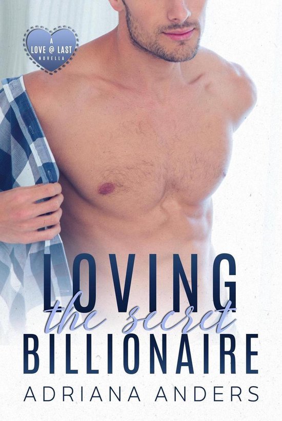 Love at Last 1 - Loving the Secret Billionaire