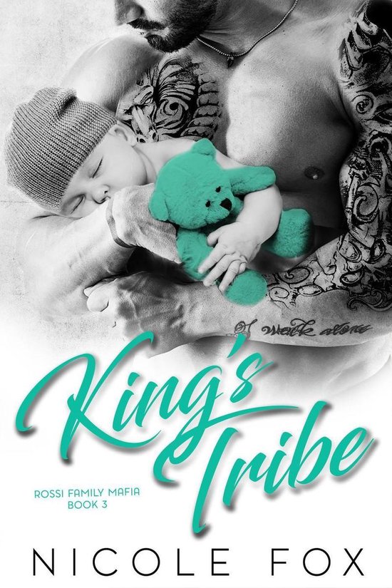 Rossi Family Mafia 3 - King’s Tribe: A Dark Bad Boy Mafia Romance