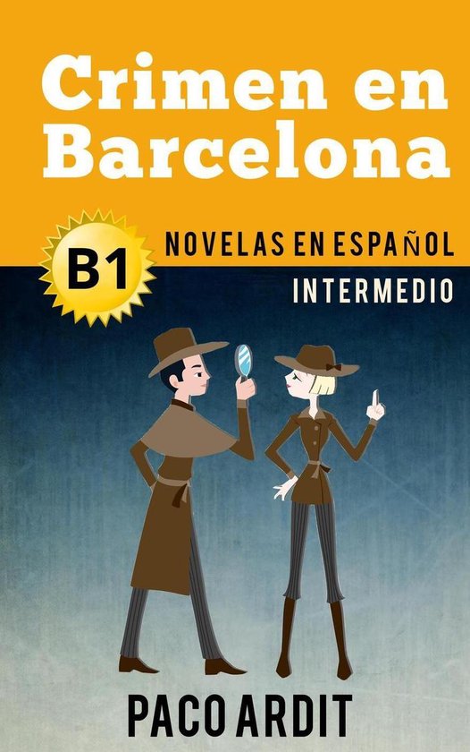 Spanish Novels Series 13 - Crimen en Barcelona - Novelas en español para intermedios (B1)