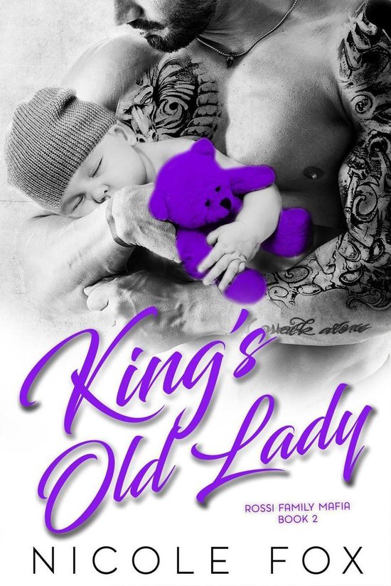 Rossi Family Mafia 2 - King's Old Lady: A Dark Bad Boy Mafia Romance