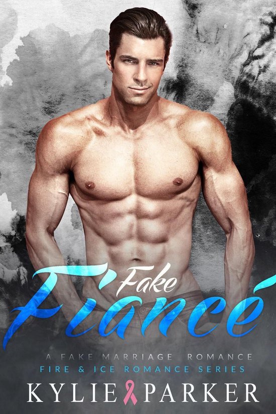 Fire & Ice Romance Series 5 - Fake Fiancé: A Fake Marriage Romance