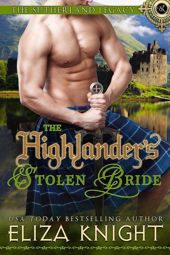 Sutherland Legacy Series 2 - The Highlander's Stolen Bride