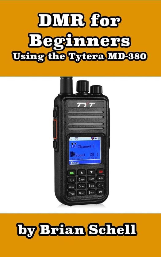 Amateur Radio for Beginners 3 - DMR For Beginners: Using the Tytera MD-380