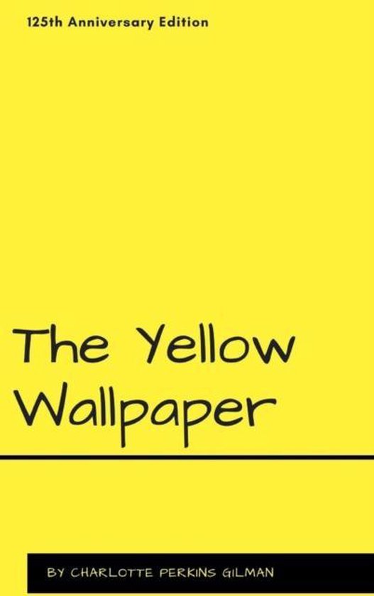 The Yellow Wallpaper