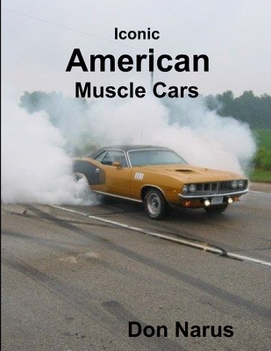 Iconic American Muscle Cars