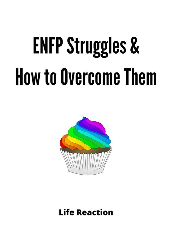 Enfp Struggles & How to Overcome Them