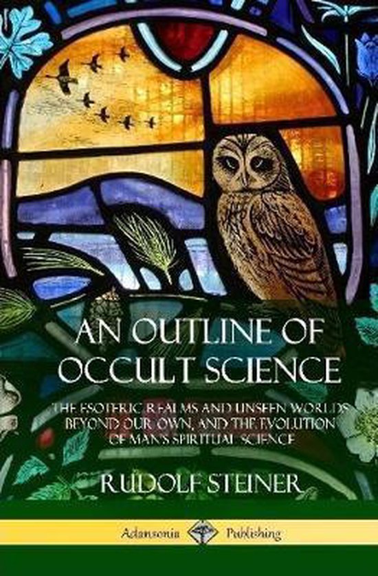 An Outline of Occult Science