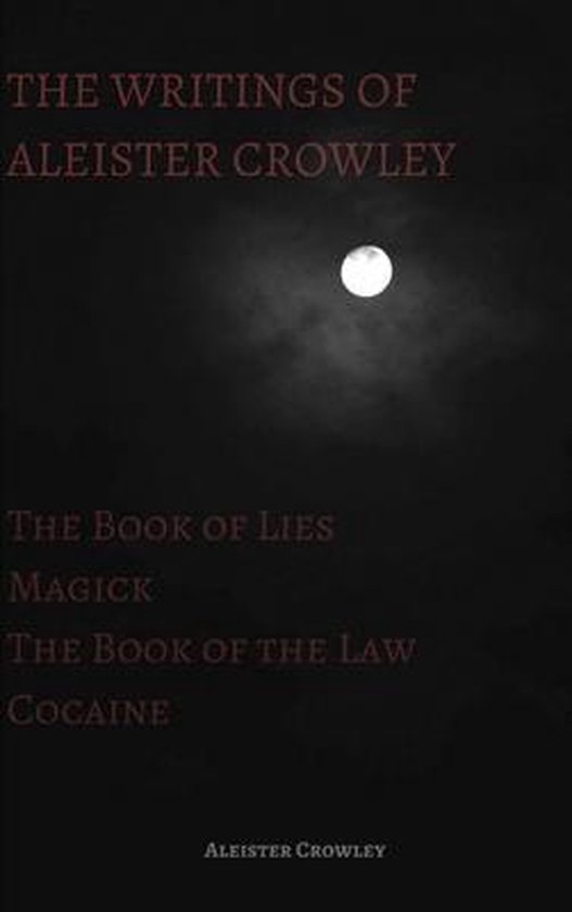 The Writings of Aleister Crowley