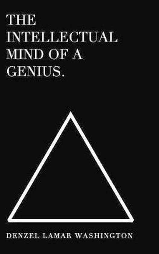 The Intellectual Mind Of A Genius