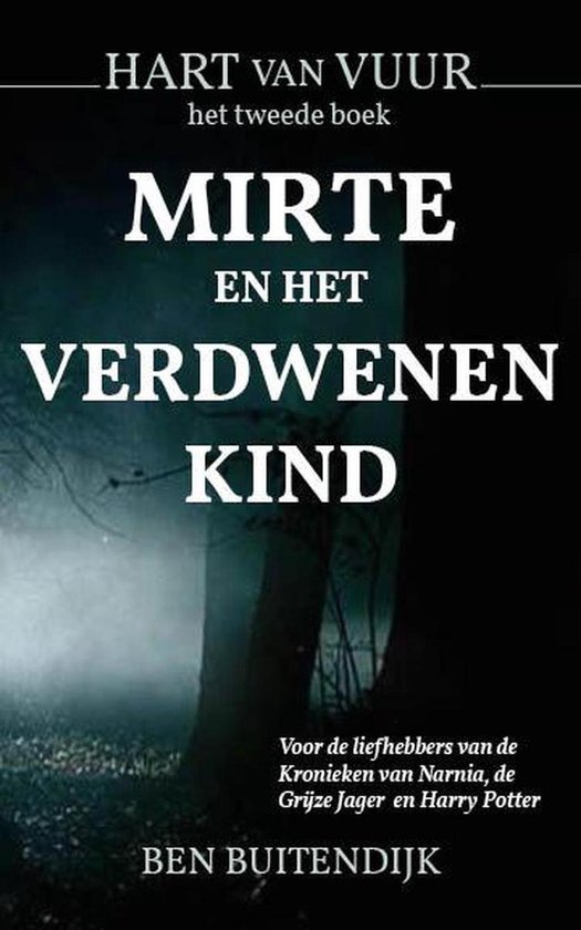 Hart van Vuur 2 - Mirte en het Verdwenen Kind