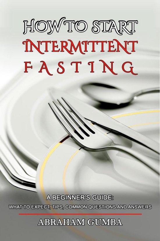 How To Start Intermittent Fasting