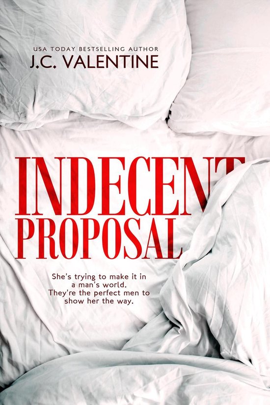 Indecent Proposal: A Reverse Harem Romance