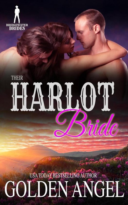 Bridgewater Brides - Their Harlot Bride