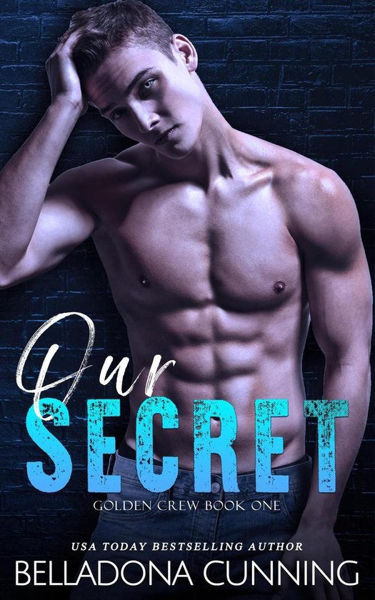 Golden Crew 1 - Our Secret: A College Bully Romance