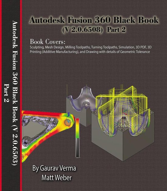 Autodesk Fusion 360 Black Book (V 2.0.6508) 2 - Autodesk Fusion 360 Black Book (V 2.0.6508) Part 2