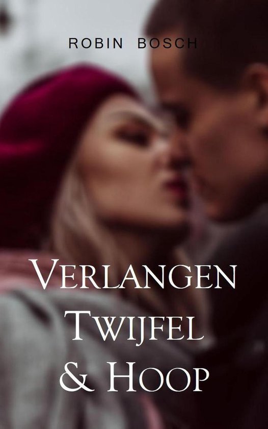 Verlangen, twijfel en hoop