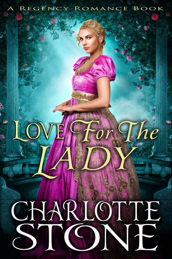 Love For The Lady A Lord's Rules Regency Romance