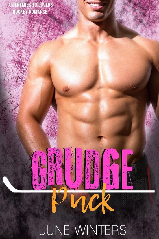 Colorado Blizzard 2 - Grudge Puck: An Enemies to Lovers Hockey Romance