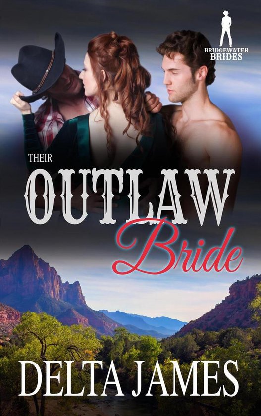 Bridgewater Brides - Their Outlaw Bride