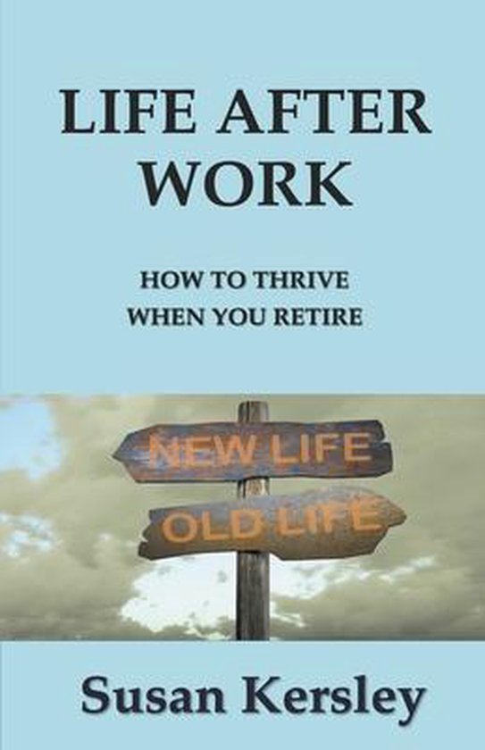 Retirement Books- Life After Work