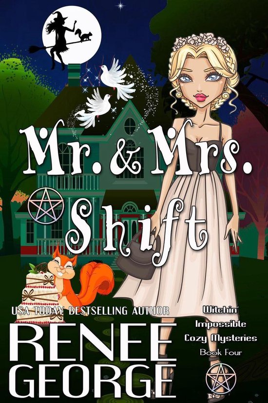 Witchin' Impossible Cozy Mysteries 4 - Mr. and Mrs. Shift