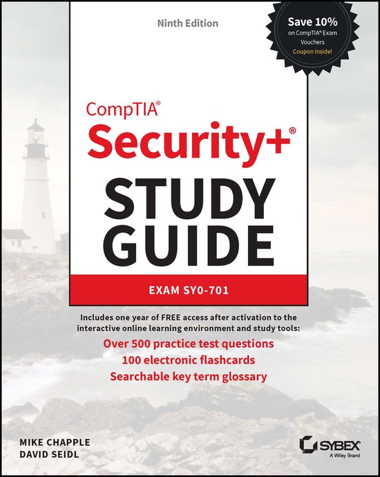 Sybex Study Guide- CompTIA Security+ Study Guide with over 500 Practice Test Questions