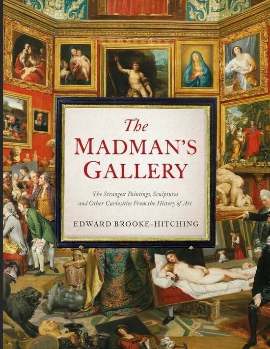 The Madman's Gallery