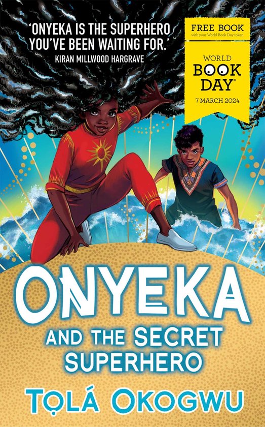 Onyeka - Onyeka and the Secret Superhero: World Book Day 2024